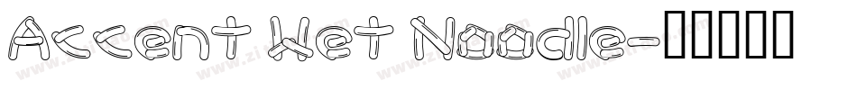 Accent Wet Noodle字体转换